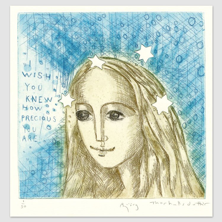 I wish you knew how precious you are